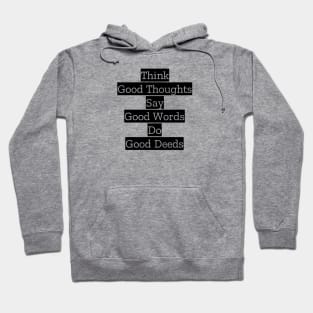 Think Good Thoughts Hoodie